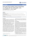 Báo cáo y học: "Post-coital intra-cerebral venous hemorrhage in a 78-year-old man with jugular valve incompetence: a case report"