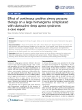 Báo cáo y học: "Effect of continuous positive airway pressure therapy on a large hemangioma complicated with obstructive sleep apnea syndrome: a case report"