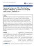 Báo cáo y học: "Status dystonicus resembling the intrathecal baclofen withdrawal syndrome: a case report and review of the literature"