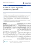 báo cáo khoa học: "Autoimmune hepatitis triggered by nitrofurantoin: a case series"