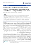 báo cáo khoa học: "Granulomatous pyoderma preceding chronic recurrent multifocal osteomyelitis triggered by vaccinations in a two-year-old boy: a case report"