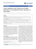 báo cáo khoa học: " Lower respiratory tract infection and rapid expansion of an abdominal aortic aneurysm: a case report"