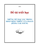 Đề tài triết học " NHỮNG NÉT ĐẶC SẮC TRONG KHÁI NIỆM “THIÊN” CỦA DASAN JEONG YAK YOUNG "