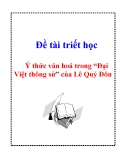 Đề tài triết học " Ý thức văn hoá trong “Đại Việt thông sử” của Lê Quý Đôn "