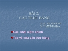 BÀI 2: CẤU TRÚC BẢNG