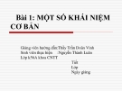 Bài 1: MỘT SỐ KHÁI NIỆM CƠ BẢN - SVTH : Nguyễn Thành Luân