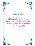 Luận văn: Kế toán tiền lương và các khoản trích theo lương tại công ty cơ khí sữa chữa công trình cầu đường bộ II