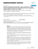 A mixed methods pilot study with a cluster randomized control trial to evaluate the impact of a leadership intervention on guideline implementation in home care nursing