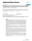 báo cáo khoa học: "  Knowledge transfer & exchange through social networks: building foundations for a community of practice within tobacco control"