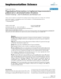 báo cáo khoa học: "Organizational interventions to implement improvements in patient care: a structured review of reviews"