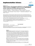 báo cáo khoa học: " IMPLEmenting a clinical practice guideline for acute low back pain evidence-based manageMENT in general practice (IMPLEMENT): Cluster randomised controlled trial study protocol"