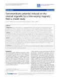 Báo cáo khoa hoc:"   Transmembrane potential induced on the internal organelle by a time-varying magnetic field: a model study"