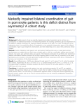 Báo cáo khoa hoc:"  Markedly impaired bilateral coordination of gait in post-stroke patients: Is this deficit distinct from asymmetry? A cohort study"