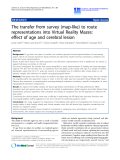 Báo cáo khoa hoc:"  The transfer from survey (map-like) to route representations into Virtual Reality Mazes: effect of age and cerebral lesion"