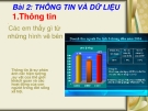 Bài giảng - Bài 2: THÔNG TIN VÀ DỮ LIỆU 