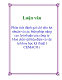 Luận văn: Phân tích đánh gái chỉ tiêu lợi nhuận và các biện pháp nâng cao lợi nhuận của công ty Hoá chất vật liệu điện và vật tư khoa học kỹ thuật ( CEMACO )