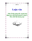 Đề án tốt nghiệp: Một số biện pháp đẩy mạnh hoạt động sản xuất kinh doanh ở công ty Hóa chất Bộ thương mại