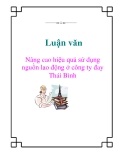 Đề tài: Nâng cao hiệu quả sử dụng nguồn lao động ở công ty đay Thái Bình