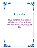 Luận văn: Thực trạng tình hình quản lý chất lượng ở công ty đầu tư phát triển nhà và xây dựng Tây Hồ