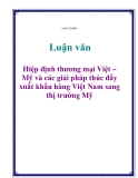 Đề án tốt nghiệp: Hiệp định thương mại Việt – Mỹ và các giải pháp thúc đẩy xuất khẩu hàng Việt Nam sang thị trường Mỹ