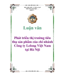 Đề án tốt nghiệp: Phát triển thị trường tiêu thụ sản phẩm của chi nhánh Công ty Lelong Việt Nam tại Hà Nội