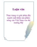 Luận văn: Thực trạng và giải pháp đẩy mạnh xuất khẩu sản phẩm nông sản Việt Nam vào thị trường Mỹ