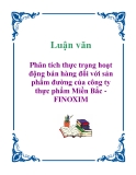 Luận văn: Phân tích thực trạng hoạt động bán hàng đối với sản phẩm đường của công ty thực phẩm Miền Bắc - FINOXIM