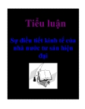 Tiểu luận: Sự điều tiết kinh tế của nhà nước tư sản hiện đại