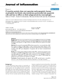 Báo cáo y học: " C-reactive protein does not opsonize early apoptotic human neutrophils, but binds only membrane-permeable late apoptotic cells and has no effect on their phagocytosis by macrophages"