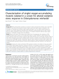 báo cáo khoa học: " Characterization of singlet oxygen-accumulating mutants isolated in a screen for altered oxidative stress response in Chlamydomonas reinhardtii"