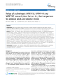 báo cáo khoa học: "  Roles of arabidopsis WRKY18, WRKY40 and WRKY60 transcription factors in plant responses to abscisic acid and abiotic stress"