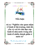 Luận văn tốt nghiệp: Nghiên cứu quan niệm về kinh tế thị trường, tính tất yếu và vai trò chủ đạo của kinh tế nhà nước trong nền kinh tế nhiều thành phần ở nước ta