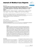 Báo cáo khoa hoc:"  Therapy-refractory Panton Valentine Leukocidin-positive community-acquired methicillin-sensitive Staphylococcus aureus sepsis with progressive metastatic soft tissue infection: a case report"