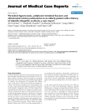 Báo cáo y học: "Vertebral hyperostosis, ankylosed vertebral fracture and atlantoaxial rotatory subluxation in an elderly patient with"