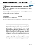 Báo cáo y học: "Ocular pathology of uncommon hematologic malignancies: a case series"