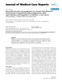 Báo cáo y học: "Successful outcome of a pregnancy in a woman with advanced cirrhosis due to hepatitis B surface antigenemia, delta super-infection and hepatitis C co-infection: a case report"