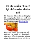 Cà chua nấu chín có lợi chữa máu nhiễm mỡ