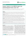 báo cáo khoa học: " Genetic variants in the MRPS30 region and postmenopausal breast cancer risk"