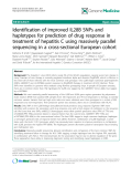 báo cáo khoa học: "Identification of improved IL28B SNPs and haplotypes for prediction of drug response in treatment of hepatitis C using massively parallel sequencing in a cross-sectional European cohor"