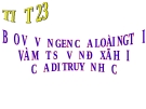 Giáo án điện tử sinh học: Sinh học lớp 12-BẢO VỆ VỐN GEN CỦA LOÀI NGƯỜI VÀ MỘT SỐ VẤN ĐỀ XÃ HỘI CỦA DTH