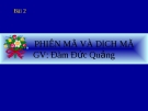 Giáo án điện tử sinh học: Sinh học 12- Phiên mã và dịch mã(Bài giảng lớp 12)