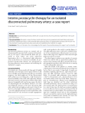 Báo cáo y học: "terim prostacyclin therapy for an isolated disconnected pulmonary artery: a case report"