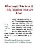 Bấm huyệt Túc tam lý - liều 'doping' cho sức khỏe