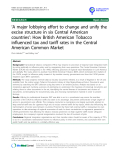 báo cáo khoa học: " ‘A major lobbying effort to change and unify the excise structure in six Central American countries’: How British American Tobacco influenced tax and tariff rates in the Central American Common Market"