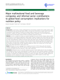 báo cáo khoa học: " Major multinational food and beverage companies and informal sector contributions to global food consumption: implications for nutrition policy"