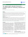 báo cáo khoa học: "The ‘global health’ education framework: a conceptual guide for monitoring, evaluation and practice"