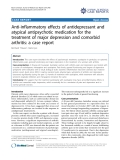 Báo cáo y học: "Anti-inflammatory effects of antidepressant and atypical antipsychotic medication for the treatment of major depression and comorbid arthritis: a case report"