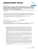 báo cáo khoa học: "  Arduous implementation: Does the Normalisation Process Model explain why it's so difficult to embed decision support technologies for patients in routine clinical practice"