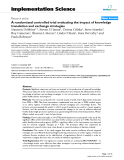 báo cáo khoa học: " A randomized controlled trial evaluating the impact of knowledge translation and exchange strategies"