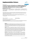 báo cáo khoa học: " The National Institute of Health Research (NIHR) Collaboration for Leadership in Applied Health Research and Care (CLAHRC) for Leicestershire, Northamptonshire and Rutland (LNR): a programme protocol"